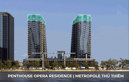 Penthouse Opera Residence | Metropole Thủ Thiêm